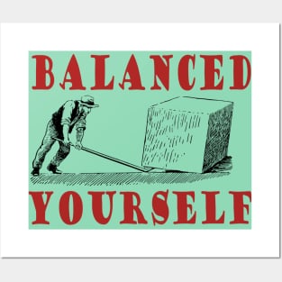 Your Key To Success: BALANCE YOURSELF Posters and Art